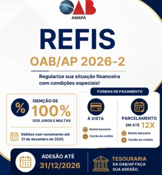 OAB/AP institui REFIS 2026 com isenção de juros e multas para regularização de débitos